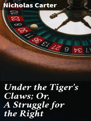 cover image of Under the Tiger's Claws; Or, a Struggle for the Right